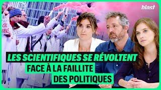 LES SCIENTIFIQUES SE RÉVOLTENT FACE À LA FAILLITE DES POLITIQUES