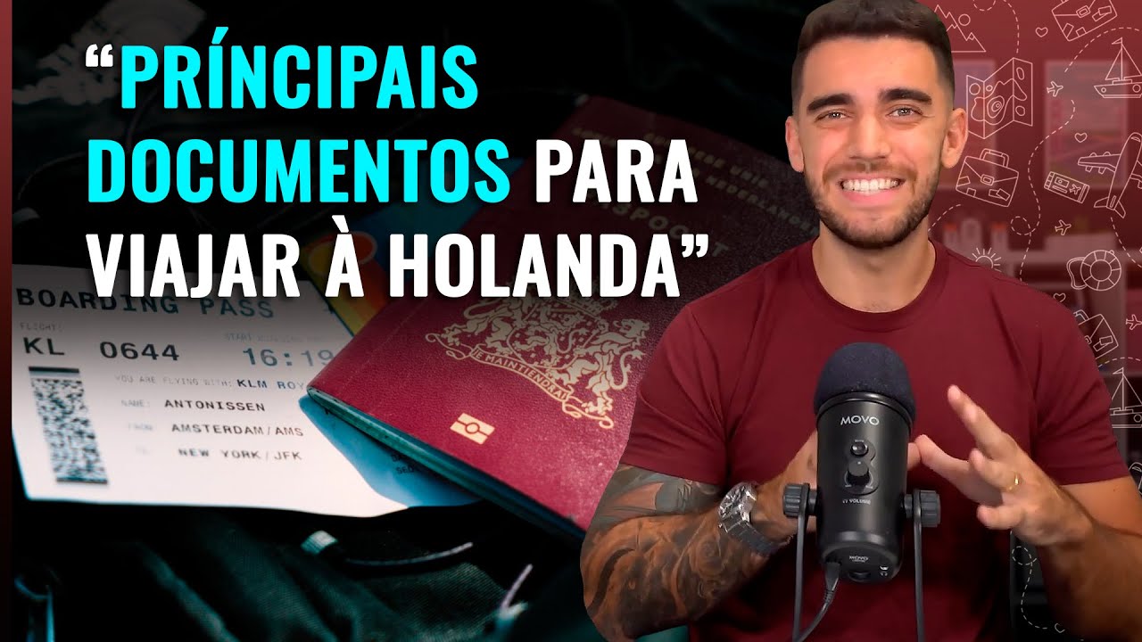  Documentos Para Viajar HOLANDA Passaporte Visto Quanto Dinheiro Preciso Comprovar YouTube