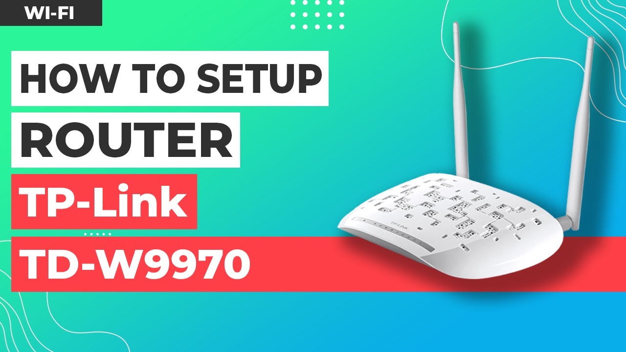 View of How to Setup TP-Link TD-W9970 - YouTube