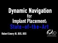 Dynamic navigation for implant placement stateoftheart