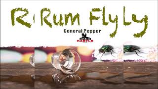 General Pepper - Rum Fly {Grenada} [Soca 2019]