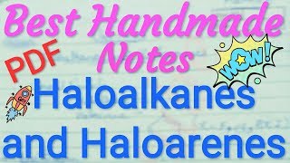 Chemistry Class 12 Unit 10 | Haloalkanes and Haloarenes Handmade Notes | Organic Chemistry...