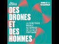 Des drones et des hommes la confrence