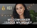 STORYTIME-MY COWORKER STOLE FROM ME