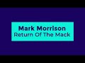 Mark Morrison - Return Of The Mack (Lyrics)