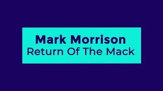 Mark Morrison - Return Of The Mack (Lyrics)