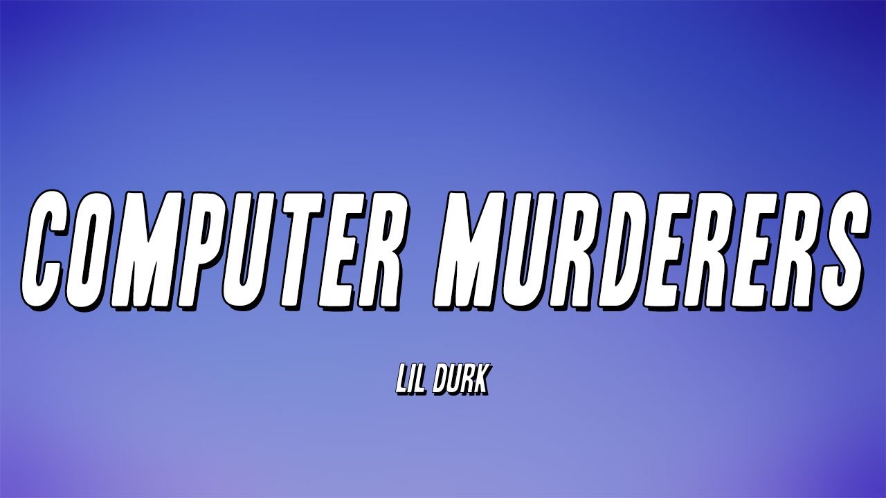 Lil Durk - Computer Murderers (Official Video) 