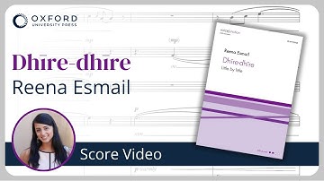 Reena Esmail – Dhīre-dhīre | Score Video