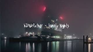 haroinfather - Lonely Nights