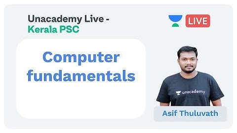 Computer Fundamentals | Part - 20 | Kerala PSC | Asif Thuluvath