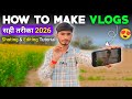 Top 5 Vlogging Tips For Beginners (2026)  vlog kaise banayen in 2026