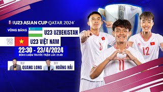 Trực tiếp bóng đá U23 Asian Cup 2024 | U23 Uzbekistan - U23 Việt Nam | Trực tiếp bóng đá hôm nay