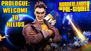 Borderlands: The Pre-Sequel - Prologue: Welcome to Helios