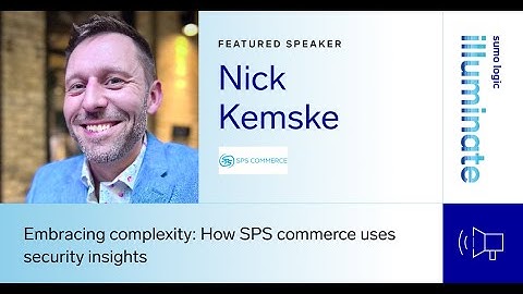 How SPS commerce uses security insights from Sumo Logic to improve cybersecurity