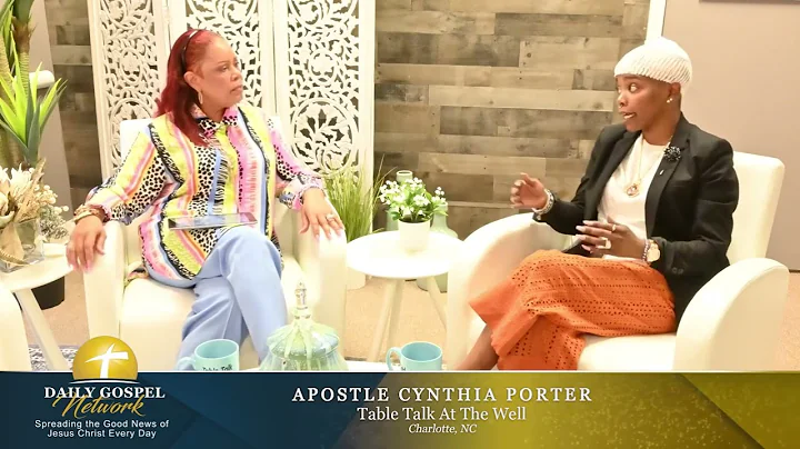 Table Talk At The Well with Host Apostle Cynthia P...