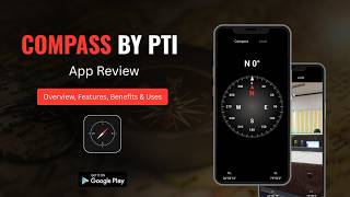Compass by PTI  | Easy & Reliable Compass App for Android | PTI WebTech