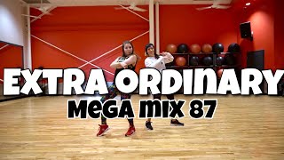 Extra Ordinary - Mega Mix 87 - Zumba® with Christie (Dancehall)