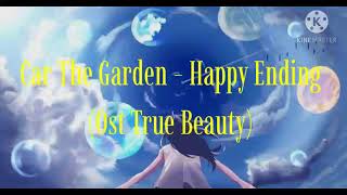 Car, the Garden (카더가든) Happy Ending (Ost True Beauty) Lirik dan Terjemahan