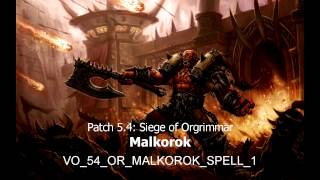 Patch 5.4 Malkorok - Siege Of Orgrimmar Audio