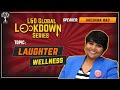 EP13 | L&amp;D Global Lockdown Series | Mumbai | Laughter Yoga