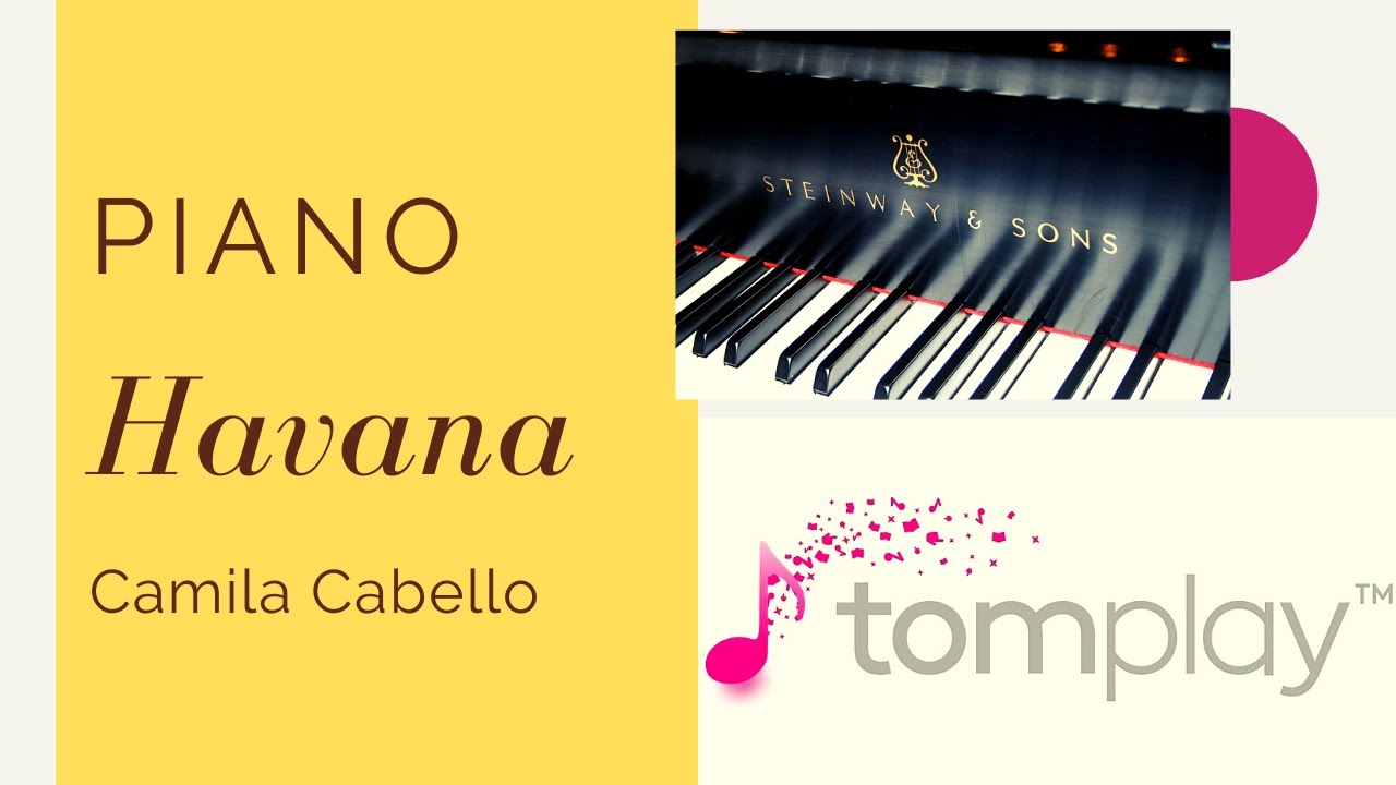 Havana Piano Camila Cabello Feat Tomplay Virtual Accompanist - roblox piano camila cabello havana youtube