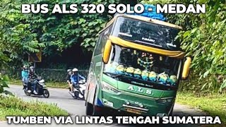 BUS ALS 320 “STAR SOLO” FROM SOLO TO MEDAN TUMBEN VIA CENTRAL TRAFFIC, USUALLY VIA EAST