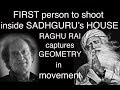 FIRST PERSON to shoot inside Sadhguru's house - RAGHU RAI captures GEOMETRY in MOVEMENT