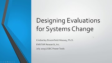 2019-07-17 Power Tools Webinar Series: Designing Evaluations for Systems Change