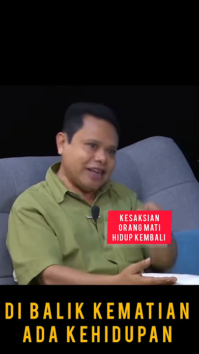 Kesaksian orang mati hidup kembali, Part 2