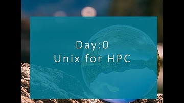 Day 0: Unix for HPC (18 Oct 22)