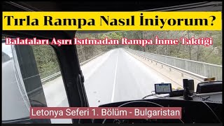 Tırla Nasıl Rampa İnilir? Bulgaristan Dağ İnişi Letonya Seferi 1 Ülke