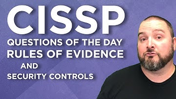 CISSP Practice Questions of the Day from IT Dojo - #47 - Evidence and Controls