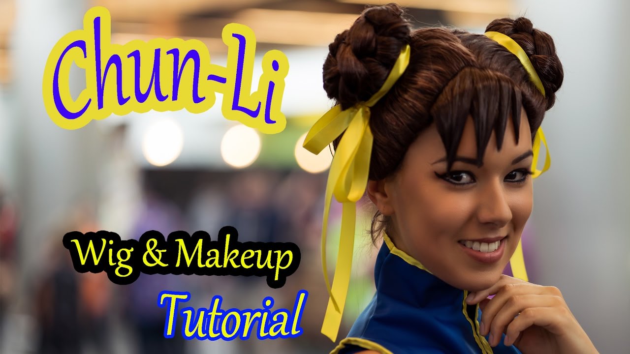 CHUN-LI Cosplay - Wig & Makeup Tutorial - YouTube