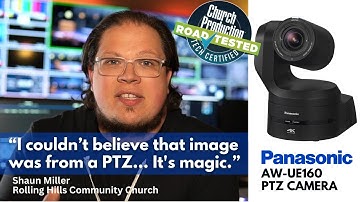 Behind the Scenes: Road Testing the Panasonic AW-UE160 UHD 4K PTZ Camera