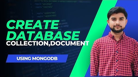 How to Create Database,Collections, and Documents in MongoDB