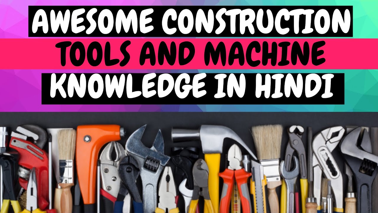 Amazing New Construction Tools and Machine Knowledge in Hindi YouTube