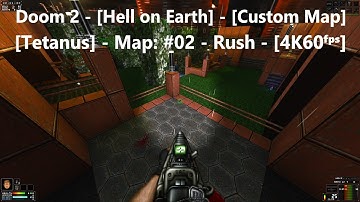 Project Brutality 3.0 - Doom 2 - [Tetanus] - Map: #02 - Rush - [4K60ᶠᵖˢ]