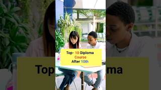 Top- 10 Diploma Course After 10th || #shorts #diplomacourse