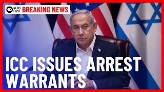 ICC Issues Arrest Warrants For Israeli PM Netanyahu And Hamas Leaders | 10 News First