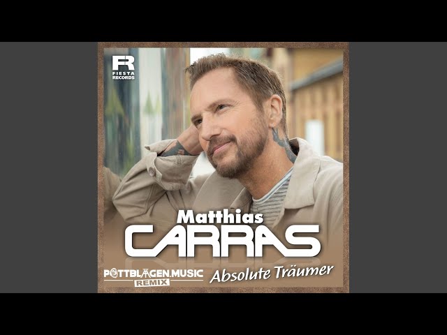 Matthias Carras - Absolute Träumer (Pottblagen.music Remix)