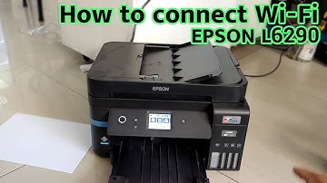 How to Connect Wi-Fi Epson L6290.