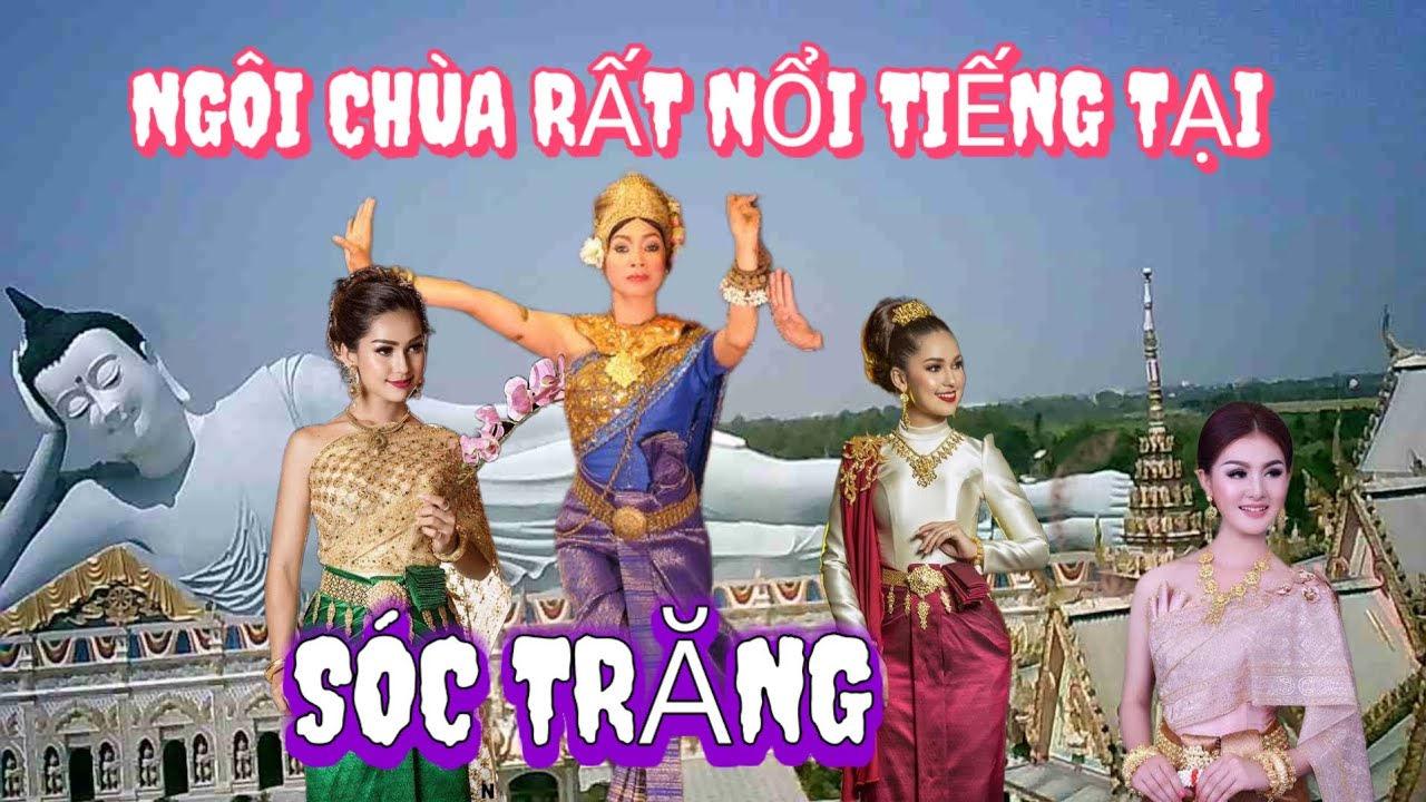 NGÔI CHÙA CÓ TƯỢNG PHẬT LỚN NHẤT TẠI SÓC TRĂNG 