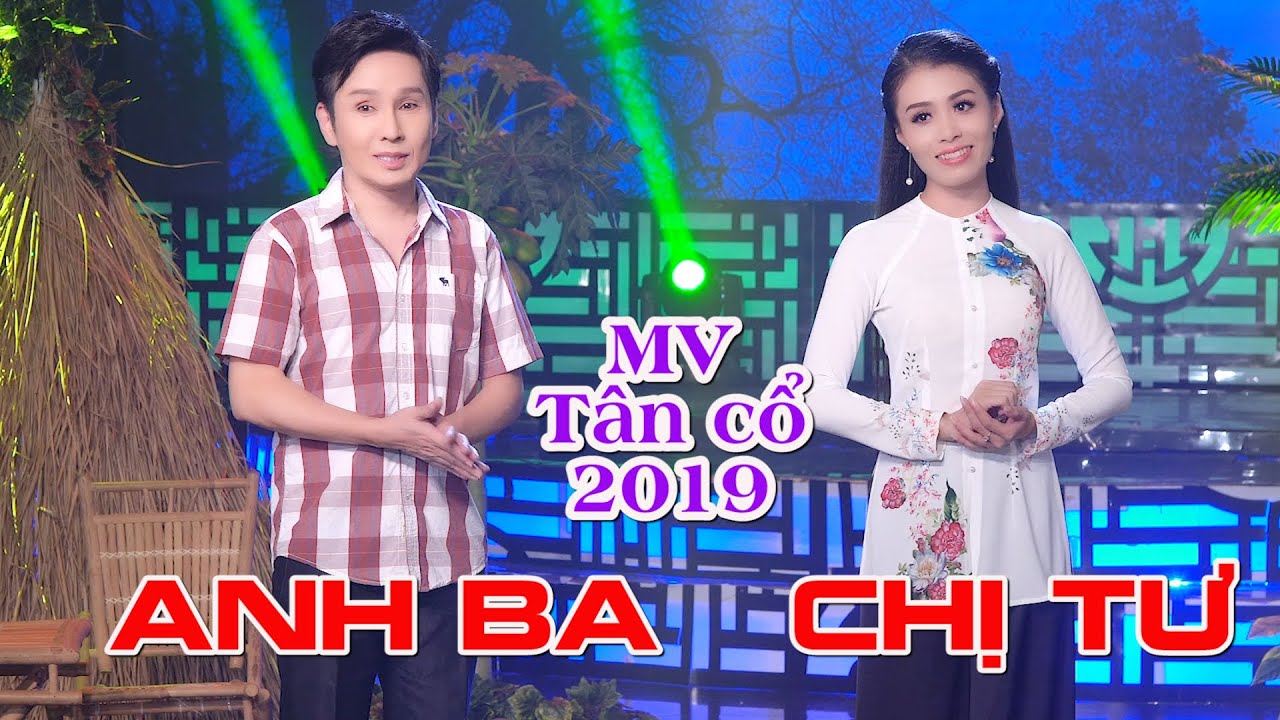 NSUT VŨ LUÂN ft VÕ NGỌC QUYỀN | ANH BA CHỊ TƯ | Tân cổ giao duyên 2019 | Giọng ca cao vút ngọt ngào