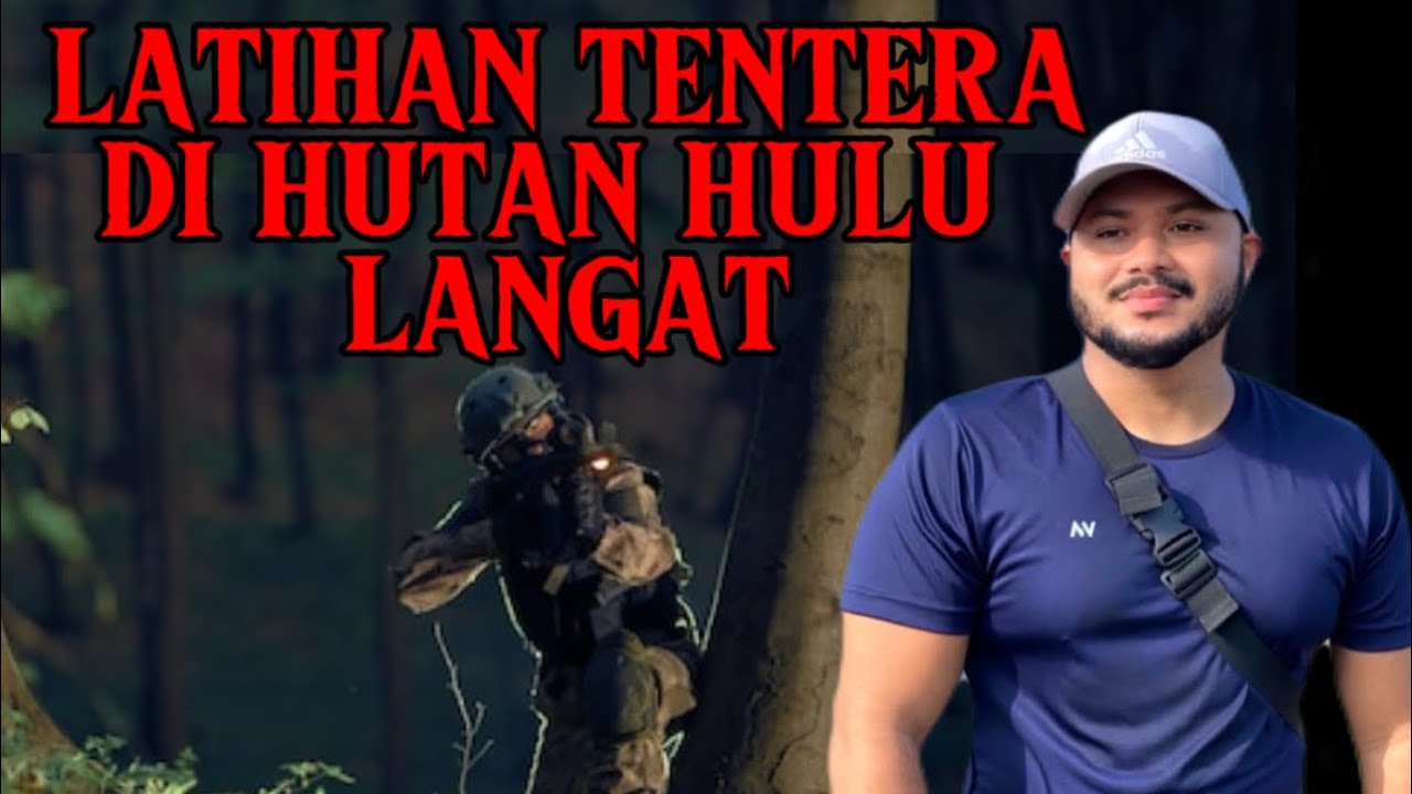 Kisah Seram Latihan Tentera di Hutan Hulu Langat