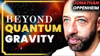 The Man Who Found Post-Quantum Reality: Oppenheim