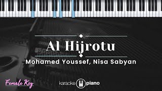 Al Hijrotu - Muhamed Youssef, Nisa Sabyan (KARAOKE PIANO - FEMALE KEY)