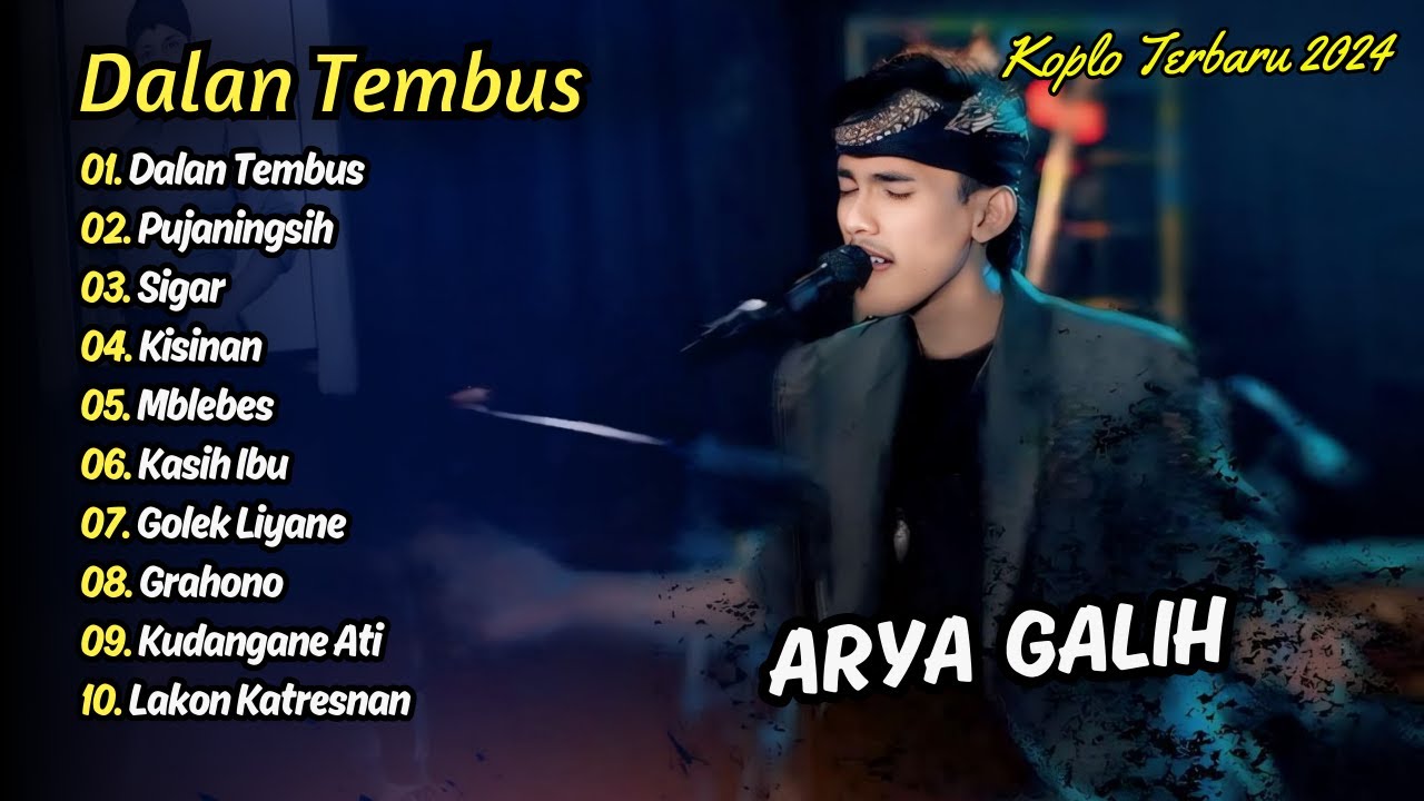 Arya Galih - DALAN TEMBUS - PUJANINGSIH || KOPLO TERBARU 2024 Arya Galih - DALAN TEMBUS - PUJANINGSIH || KOPLO TERBARU 2024