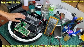 Robot hút bụi lau nhà bật nguồn không lên, Sạc không vào điện | Ecovasc Deebot T8 sạc không vào Pin