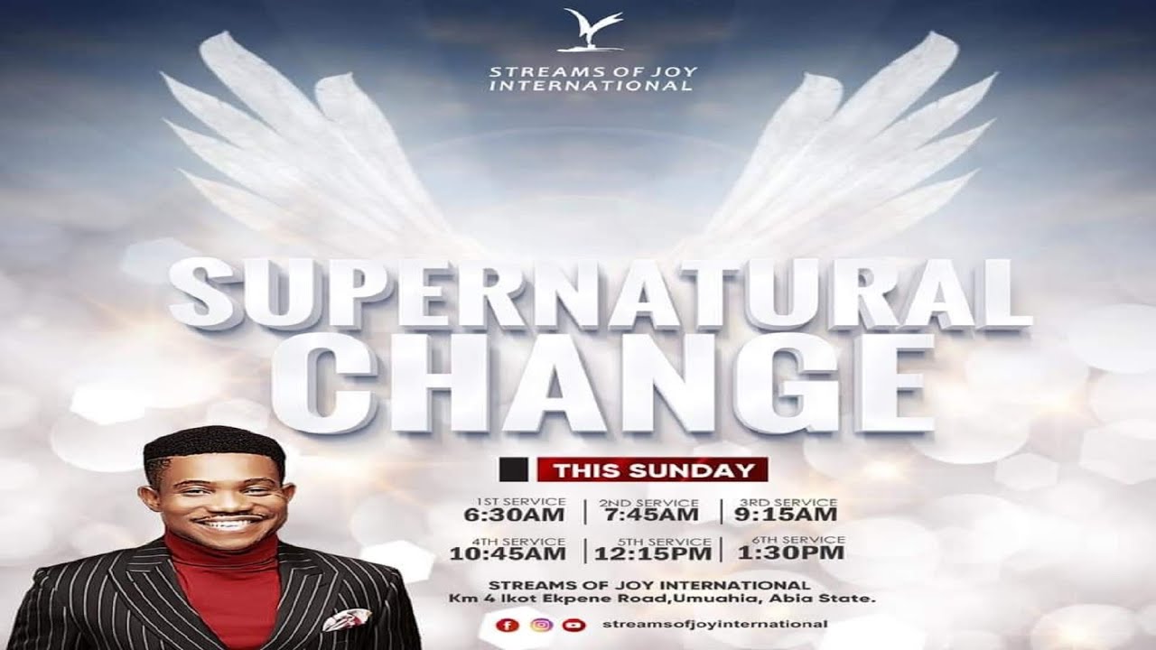 SUPERNATURAL CHANGE SERVICE -  22ND NOVEMBER, 2020