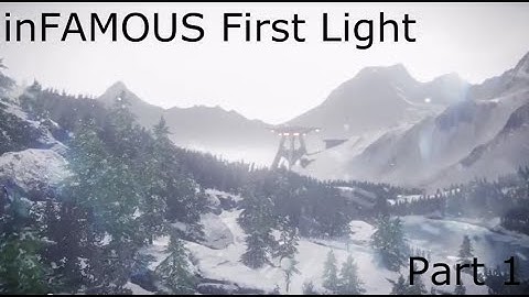 inFAMOUS First Light - Part 1 - Fetch